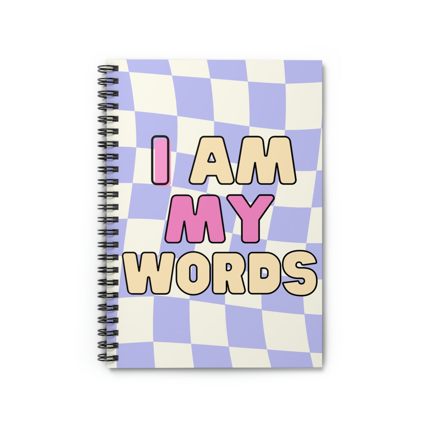 "I AM MY WORDS" Spiral Notebook - Ruled Line
