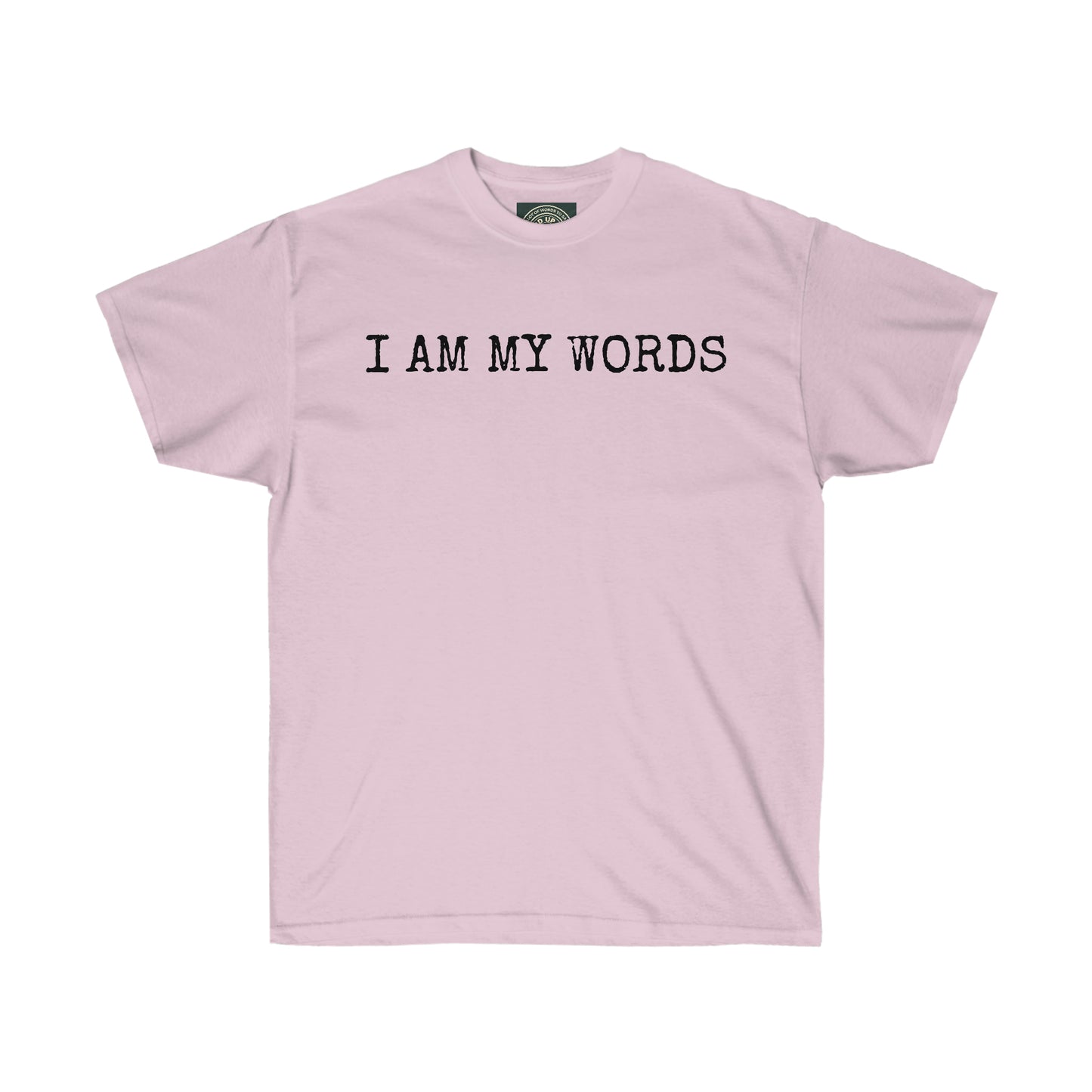 "I AM MY WORDS" Unisex label tee
