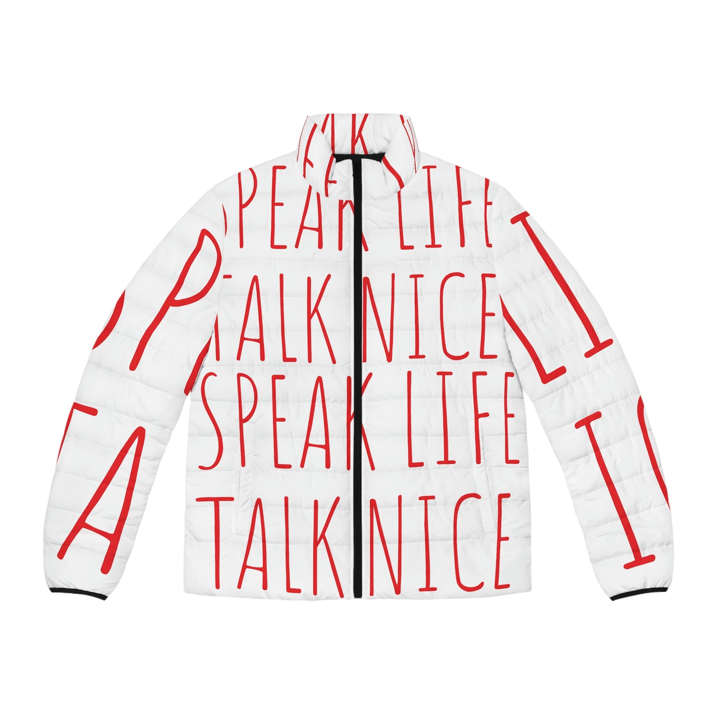 Men's "Speak Life -Talk Nice" Billboard Puffer