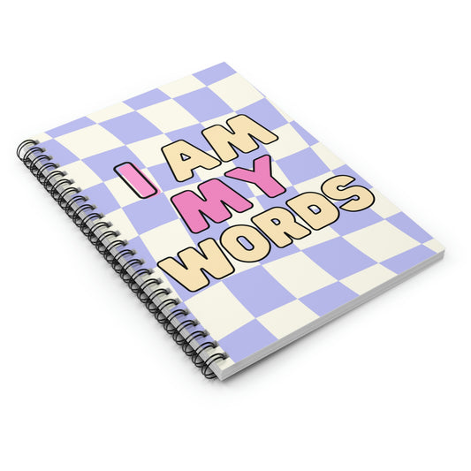 "I AM MY WORDS" Spiral Notebook - Ruled Line