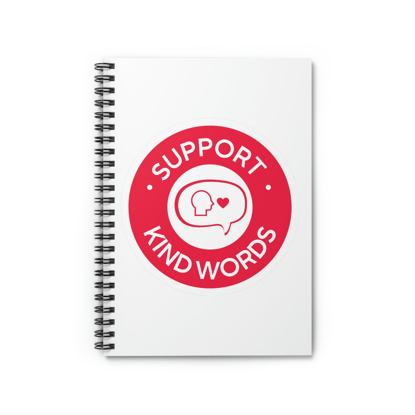 "Support Kind Words" Spiral Notebook - Ruled Line