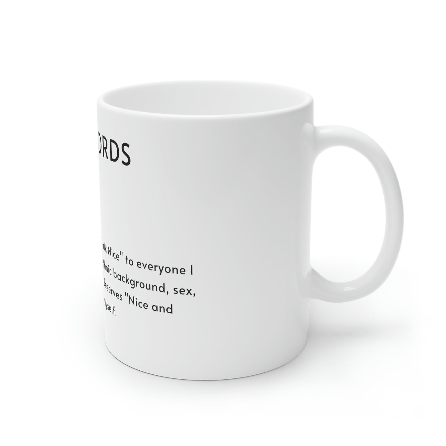 "I AM MY WORDS" Mug