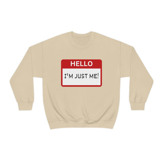 Unisex "Hello, I'm Just Me" Oversized Name Tag Crewneck