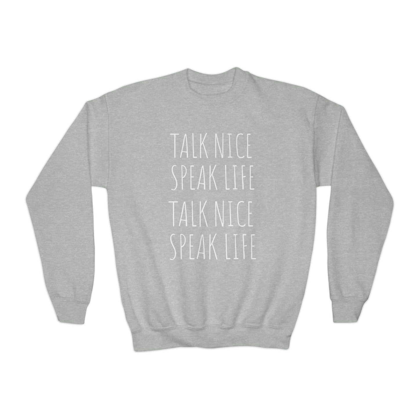 Youth "Talk Nice-Speak Life" Crewneck Sweatshirt