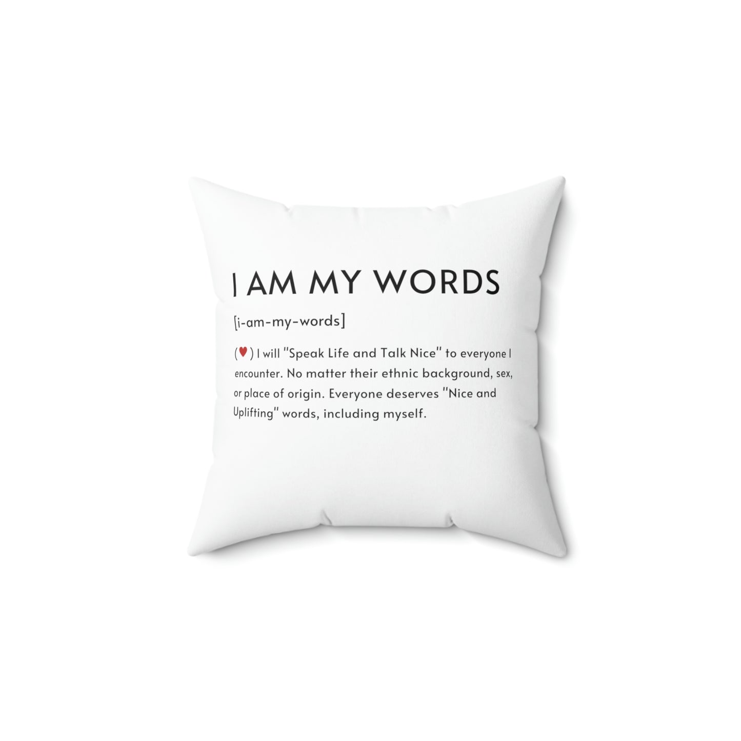 "I Am My Words"  Pillow