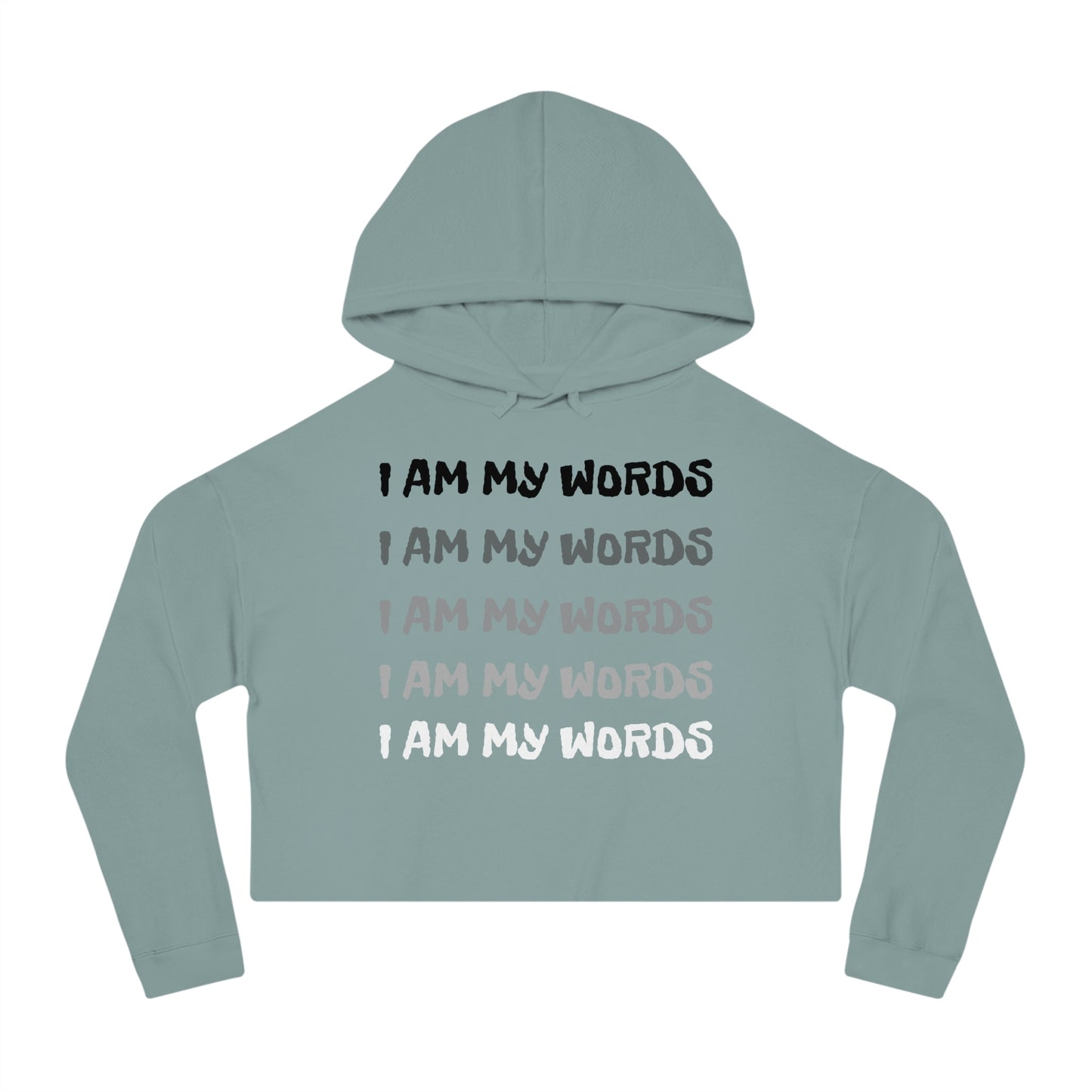 Women’s 'I AM MY WORDS" Cropped Hooded Sweatshirt