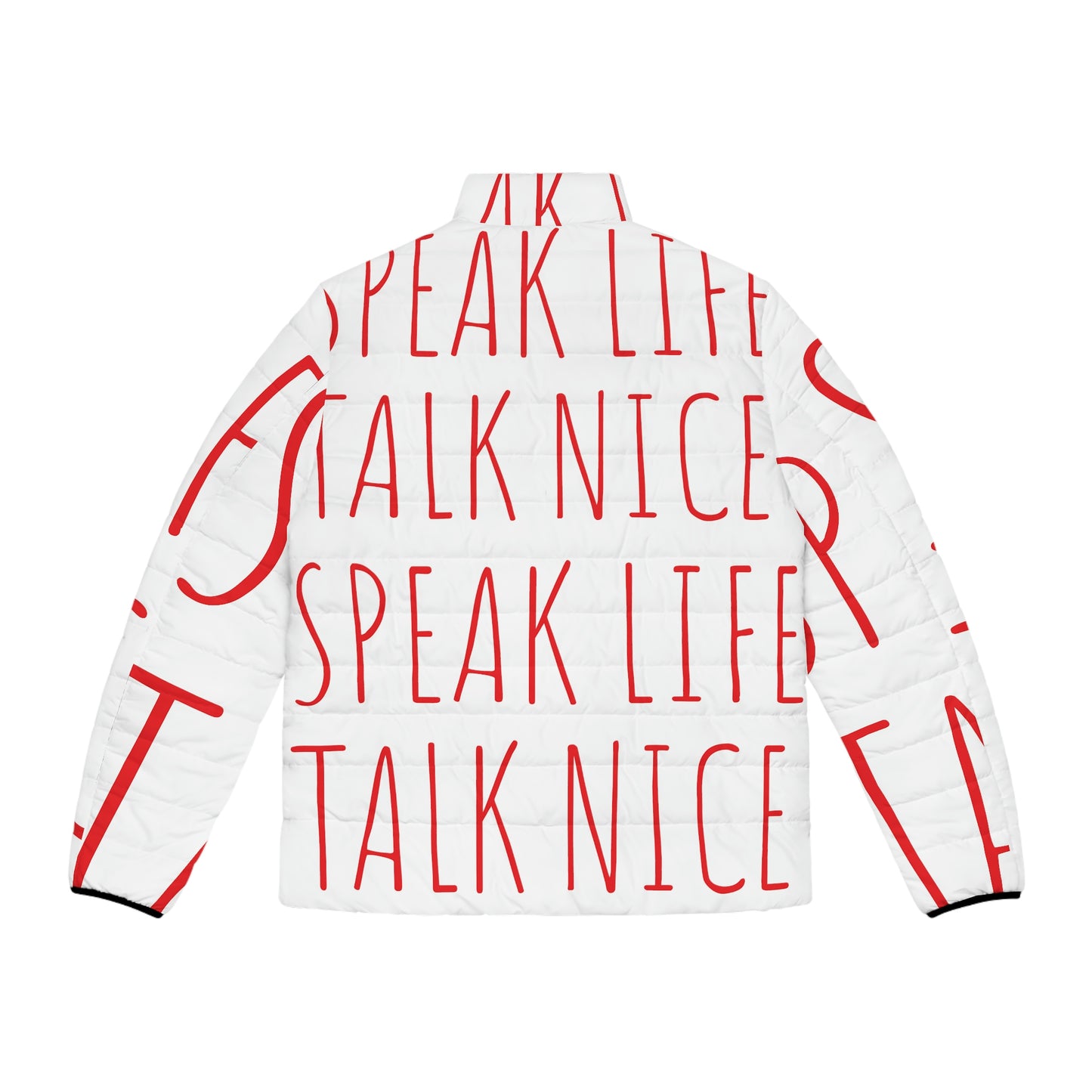 Men's "Speak Life -Talk Nice" Billboard Puffer