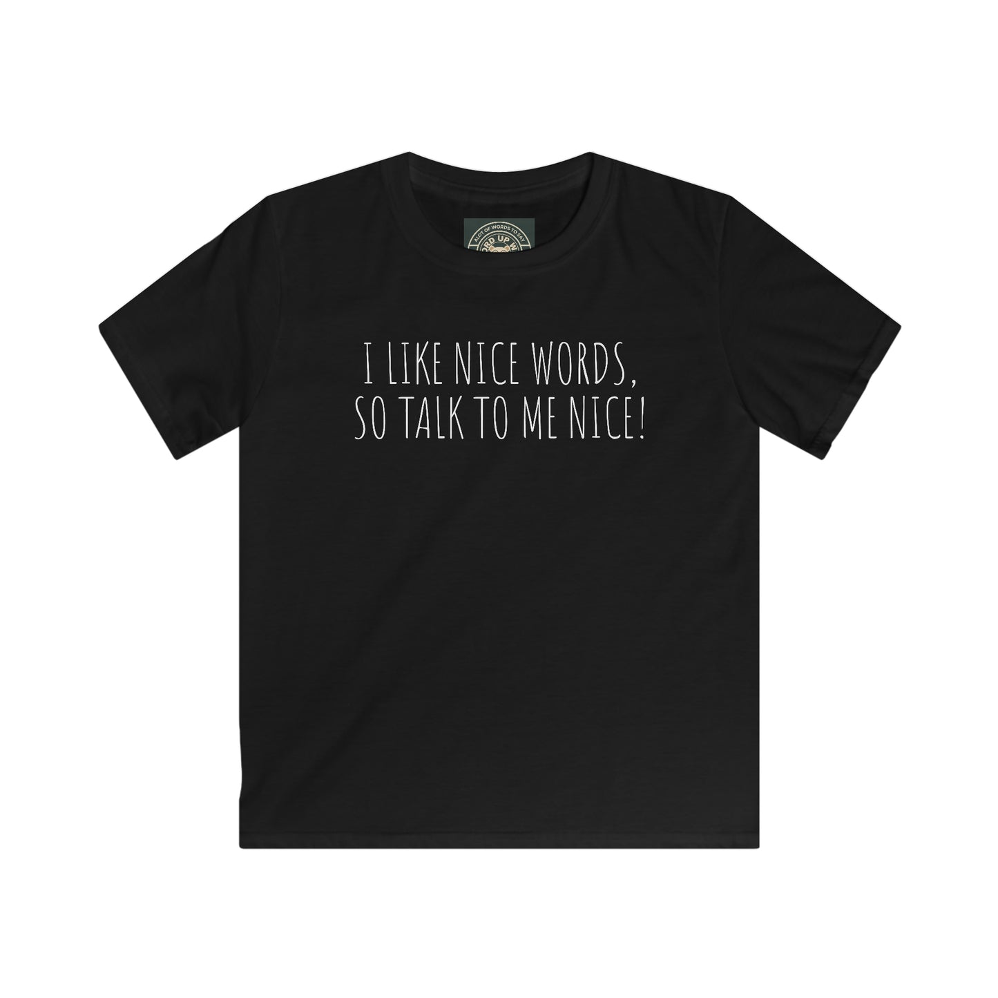 Kids 'I like Nice Words" Softstyle Tee