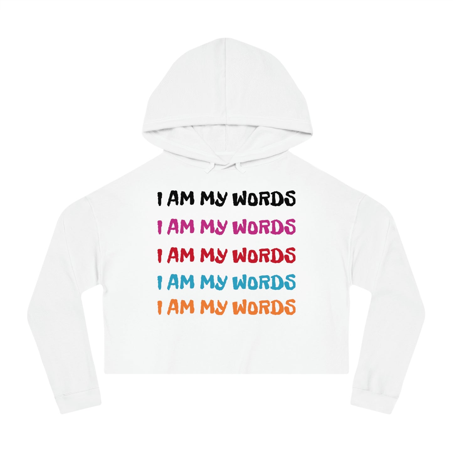 Women’s 'I AM MY WORDS" Cropped Hooded Sweatshirt