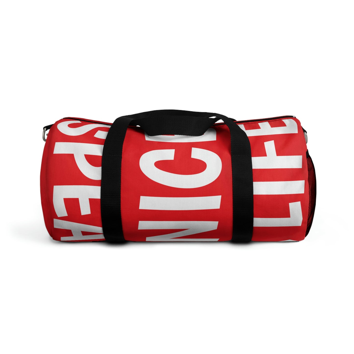 "Talk Nice-Speak Life" Duffel Bag