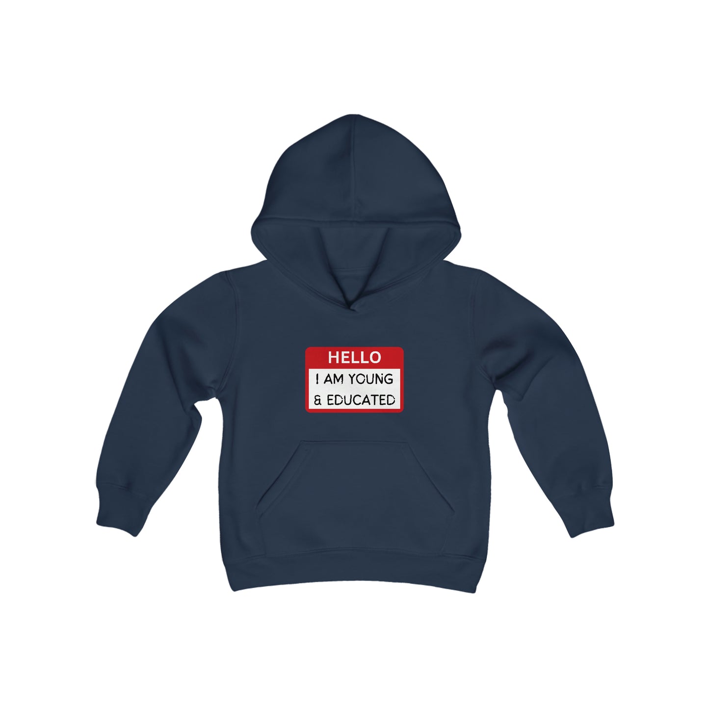 Youth "Hello I Am Young & Educated" Hoodie