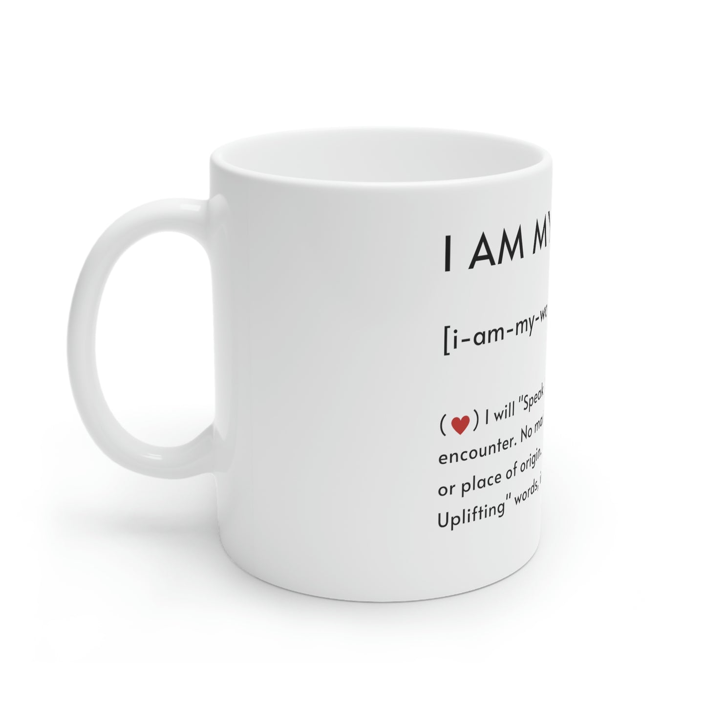 "I AM MY WORDS" Mug