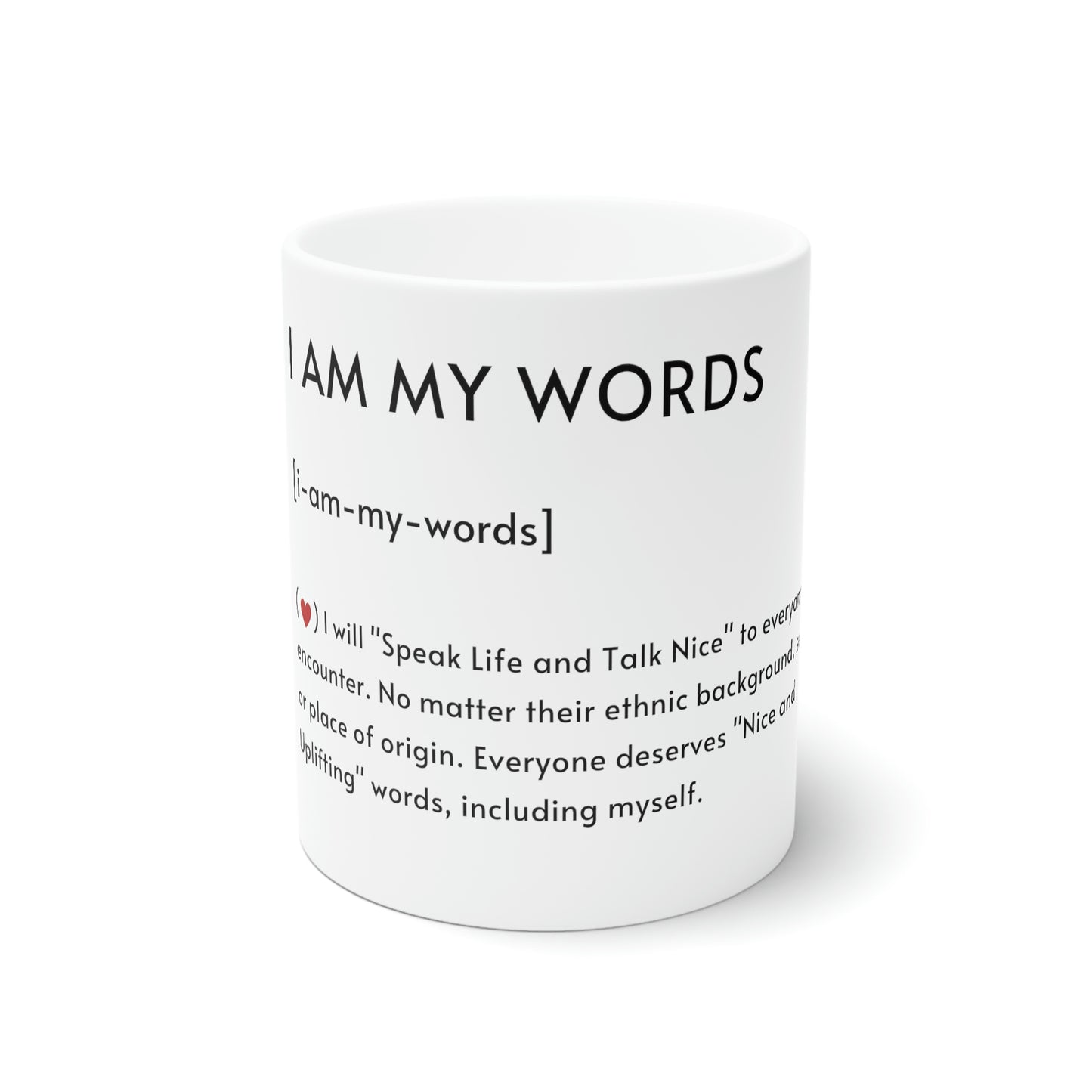 "I AM MY WORDS" Mug