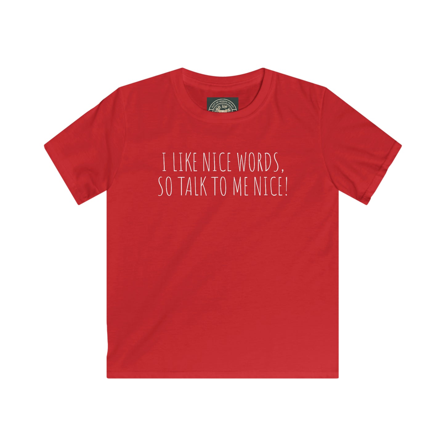 Kids 'I like Nice Words" Softstyle Tee