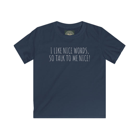 Kids 'I like Nice Words" Softstyle Tee